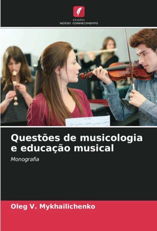 Questões de musicologia e educação musical: Monografia