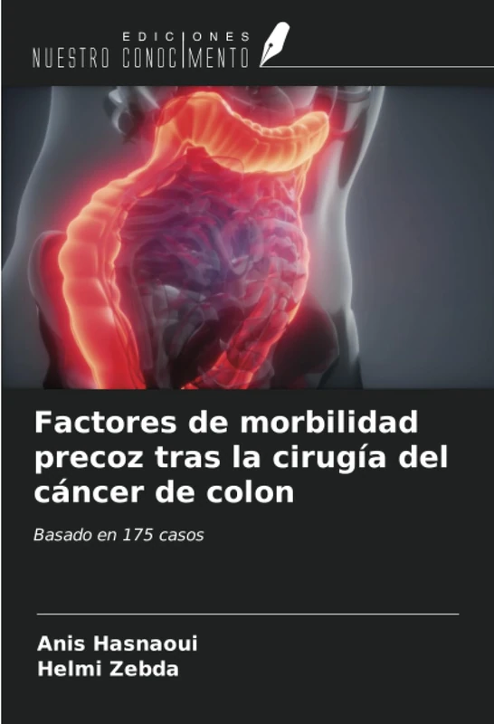 Factores de morbilidad precoz tras la cirugía del cáncer de colon: Basado en 175 casos