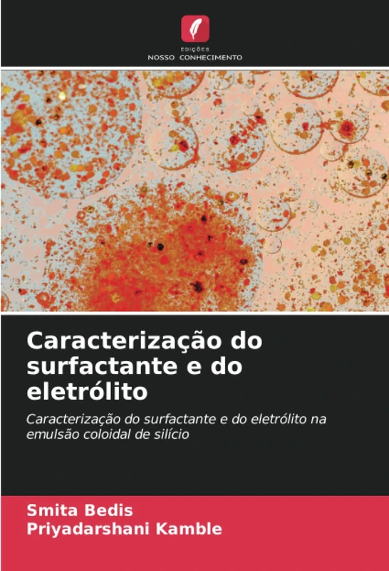 Caracterização do surfactante e do eletrólito: Caracterização do surfactante e do eletrólito na emulsão coloidal de silício