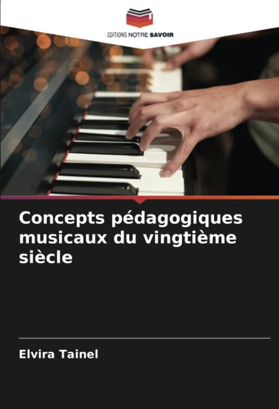 Concepts pédagogiques musicaux du vingtième siècle