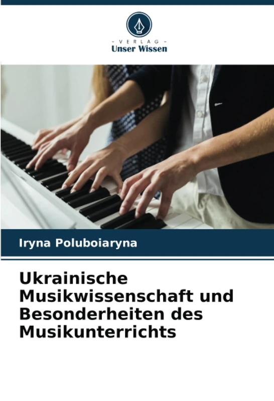 Ukrainische Musikwissenschaft und Besonderheiten des Musikunterrichts