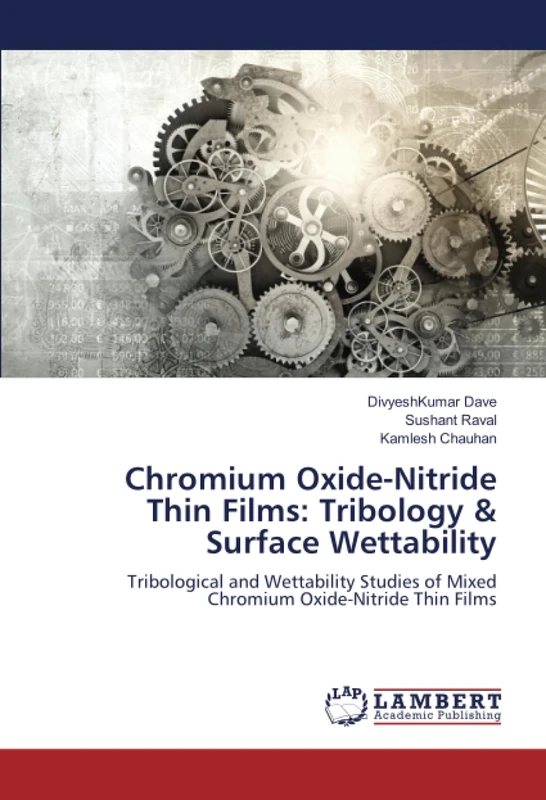 Chromium Oxide-Nitride Thin Films: Tribology & Surface Wettability: Tribological and Wettability Studies of Mixed Chromium Oxide-Nitride Thin Films