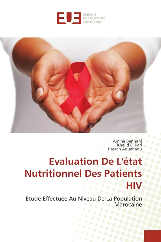 Evaluation De L'état Nutritionnel Des Patients HIV: Etude Effectuée Au Niveau De La Population Marocaine