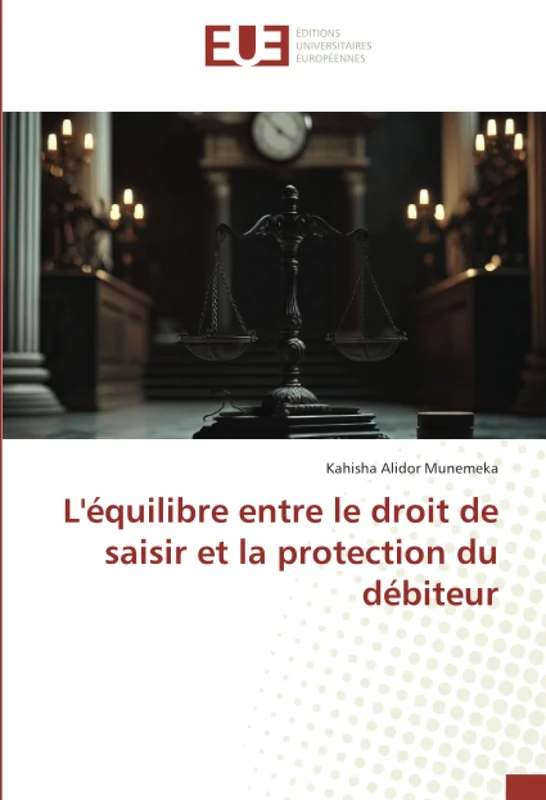 L'équilibre entre le droit de saisir et la protection du débiteur