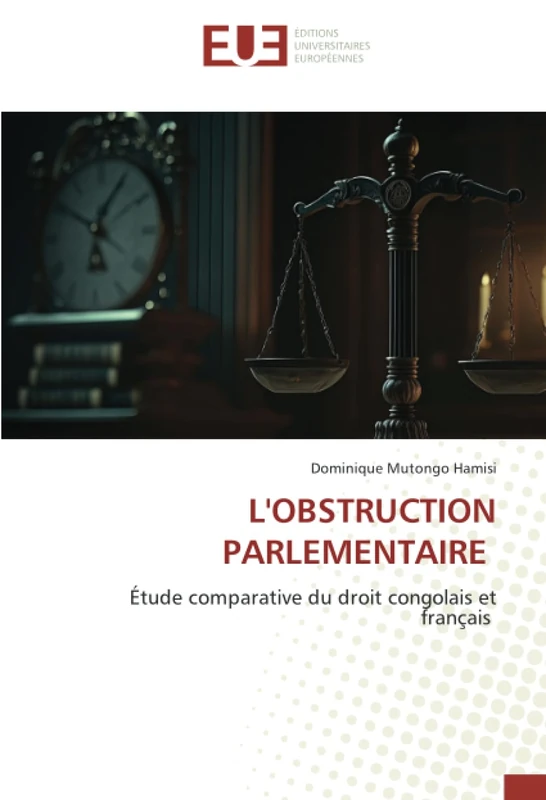 L'OBSTRUCTION PARLEMENTAIRE: Étude comparative du droit congolais et français - Image 1