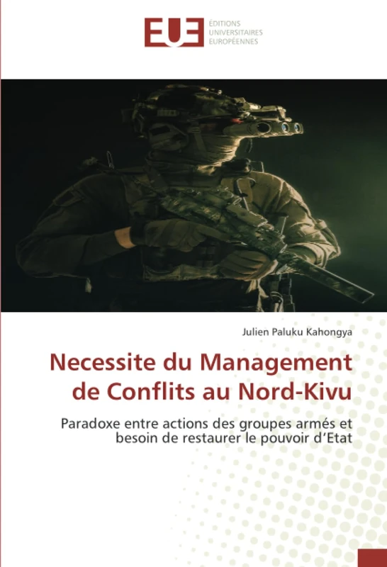 Necessite du Management de Conflits au Nord-Kivu: Paradoxe entre actions des groupes armés et besoin de restaurer le pouvoir d’Etat - Image 1