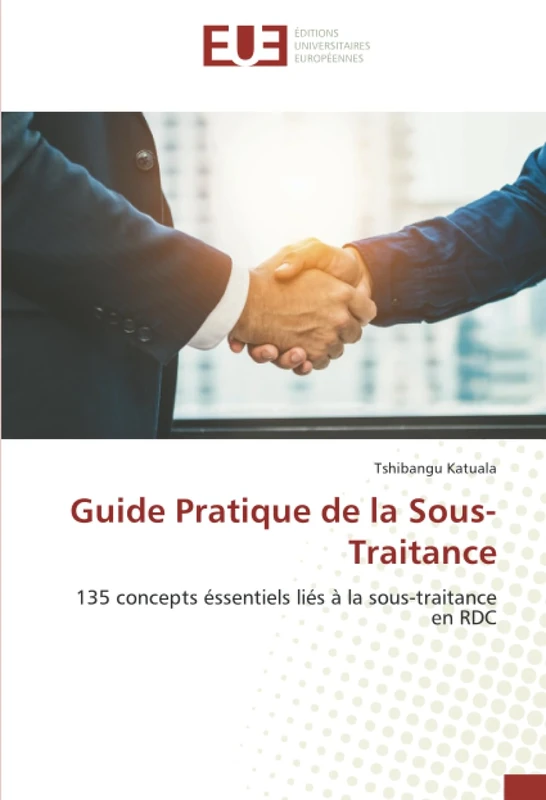 Guide Pratique de la Sous-Traitance: 135 concepts éssentiels liés à la sous-traitance en RDC - Image 1
