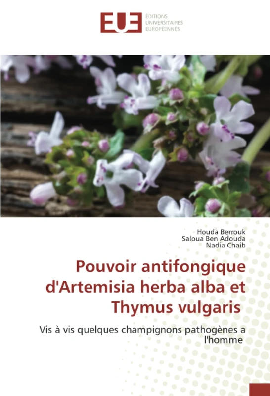 Pouvoir antifongique d'Artemisia herba alba et Thymus vulgaris: Vis à vis quelques champignons pathogènes a l'homme