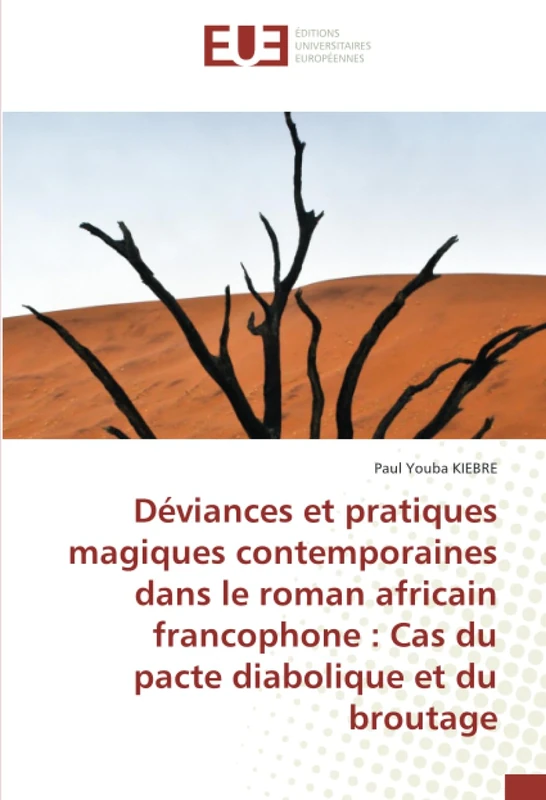 Déviances et pratiques magiques contemporaines dans le roman africain francophone : Cas du pacte diabolique et du broutage