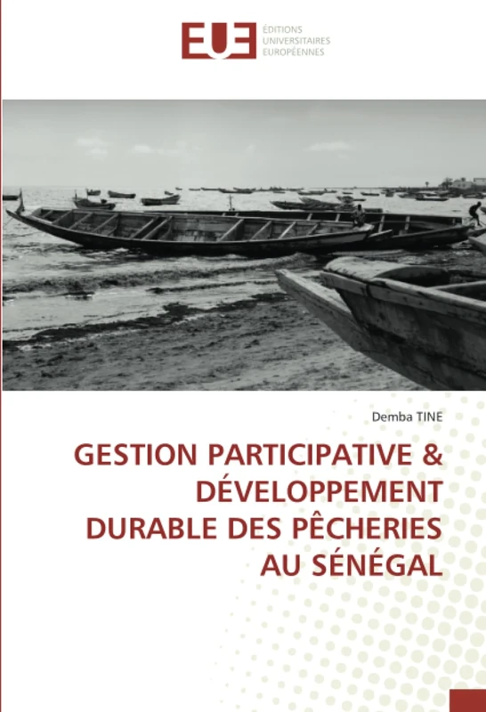 GESTION PARTICIPATIVE & DÉVELOPPEMENT DURABLE DES PÊCHERIES AU SÉNÉGAL