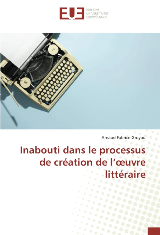 Inabouti dans le processus de création de l’œuvre littéraire