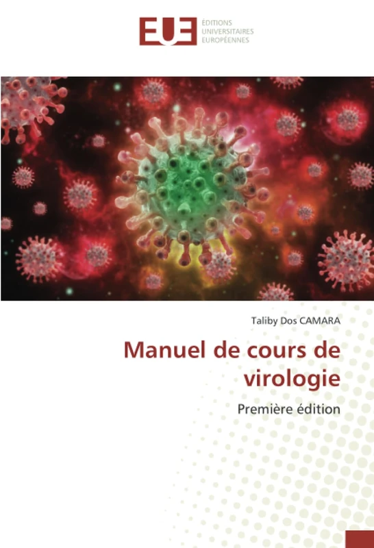 Manuel de cours de virologie: Première édition