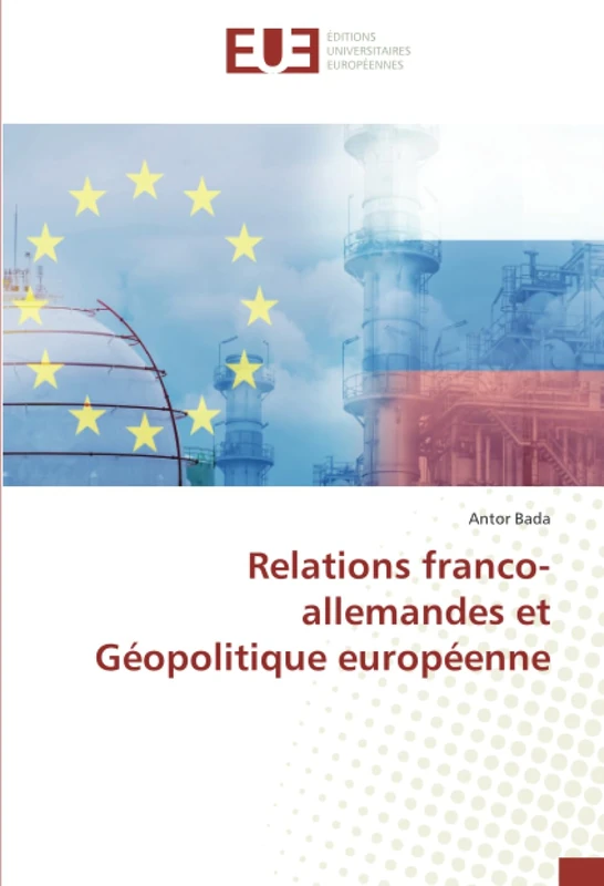 Relations franco-allemandes et Géopolitique européenne