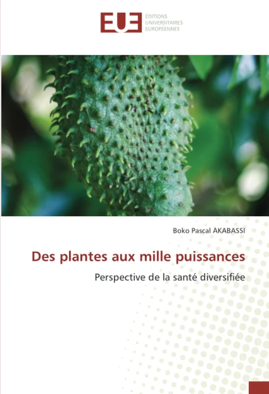 Des plantes aux mille puissances: Perspective de la santé diversifiée