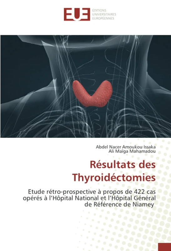 Résultats des Thyroidéctomies: Etude rétro-prospective à propos de 422 cas opérés à l’Hôpital National et l’Hôpital Général de Référence de Niamey - Image 1