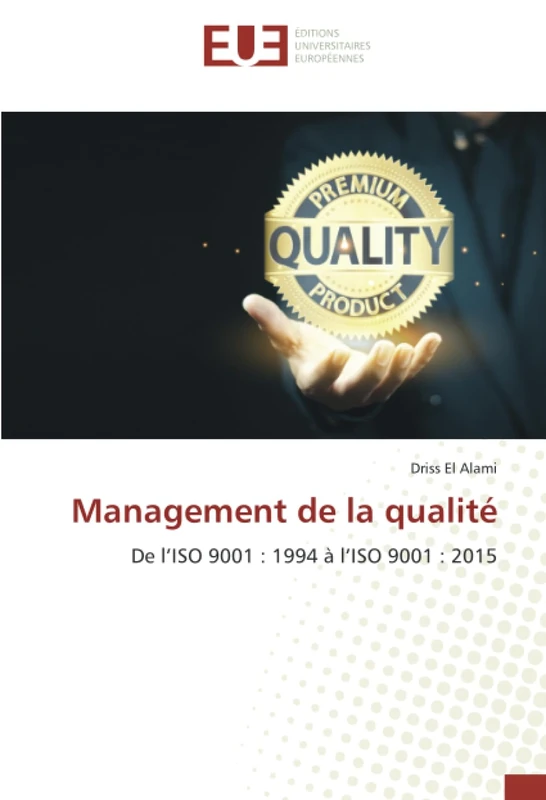 Management de la qualité: De l’ISO 9001 : 1994 à l’ISO 9001 : 2015