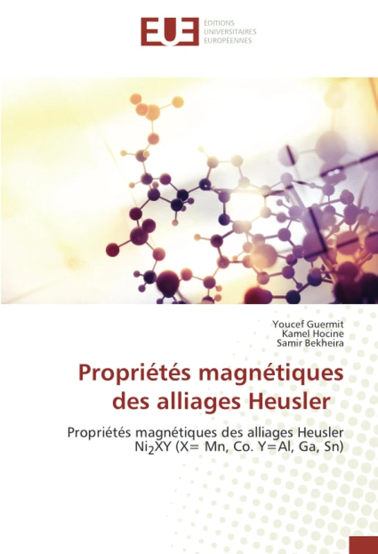 Propriétés magnétiques des alliages Heusler: Propriétés magnétiques des alliages Heusler Ni2XY (X= Mn, Co. Y=Al, Ga, Sn)
