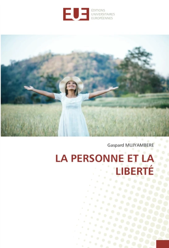 LA PERSONNE ET LA LIBERTÉ