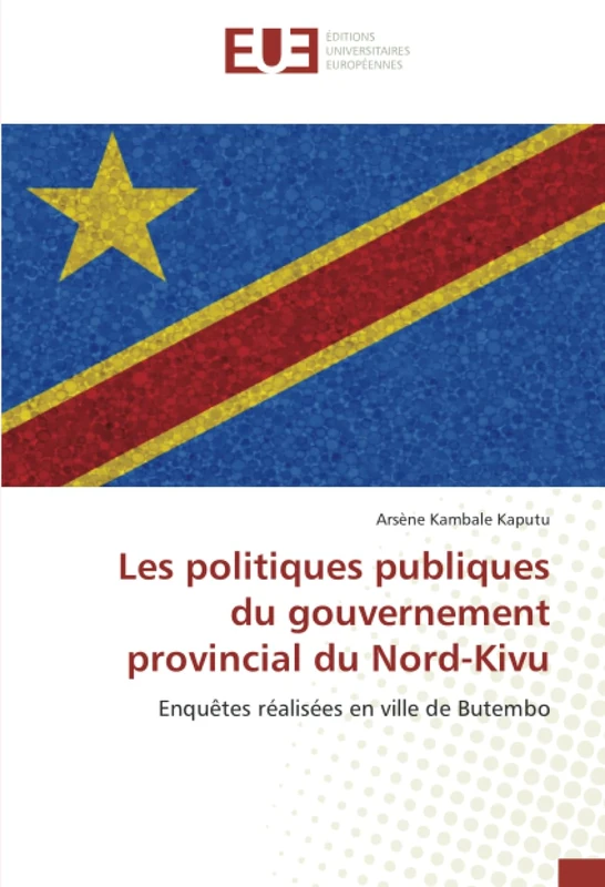 Les politiques publiques du gouvernement provincial du Nord-Kivu: Enquêtes réalisées en ville de Butembo - Image 1