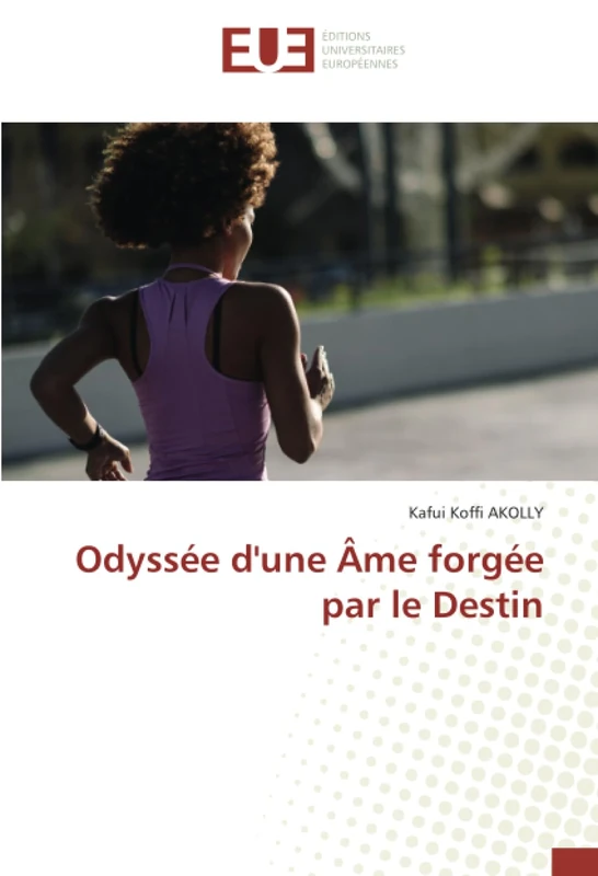 Odyssée d'une Âme forgée par le Destin