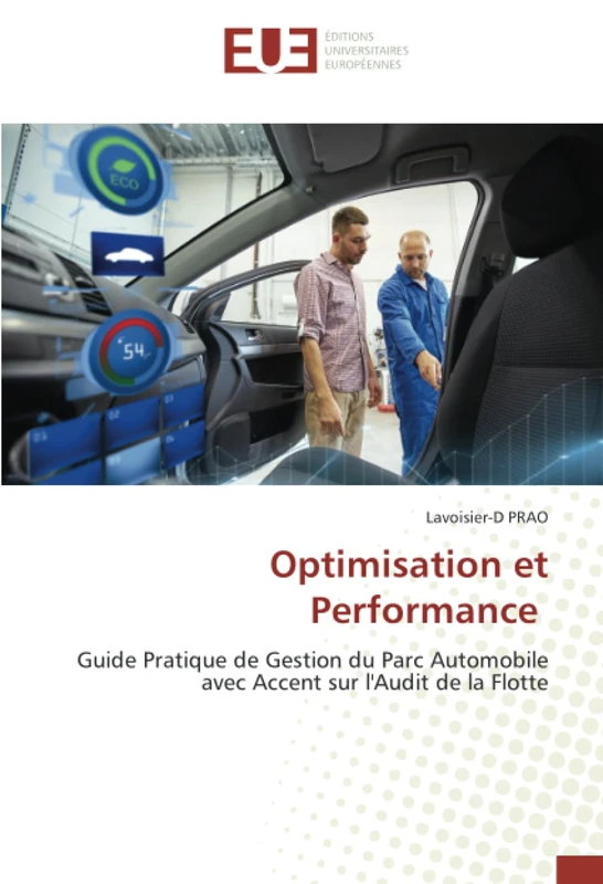 Optimisation et Performance: Guide Pratique de Gestion du Parc Automobile avec Accent sur l'Audit de la Flotte