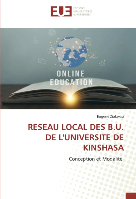 RESEAU LOCAL DES B.U. DE L'UNIVERSITE DE KINSHASA: Conception et Modalité