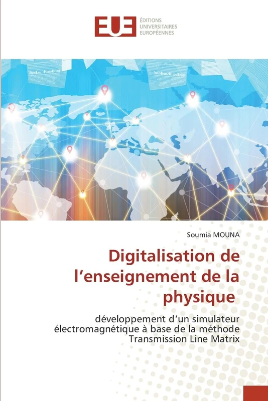 Digitalisation de l’enseignement de la physique: développement d’un simulateur électromagnétique à base de la méthode Transmission Line Matrix