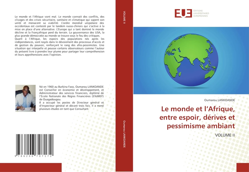 Le monde et l’Afrique, entre espoir, dérives et pessimisme ambiant: VOLUME II