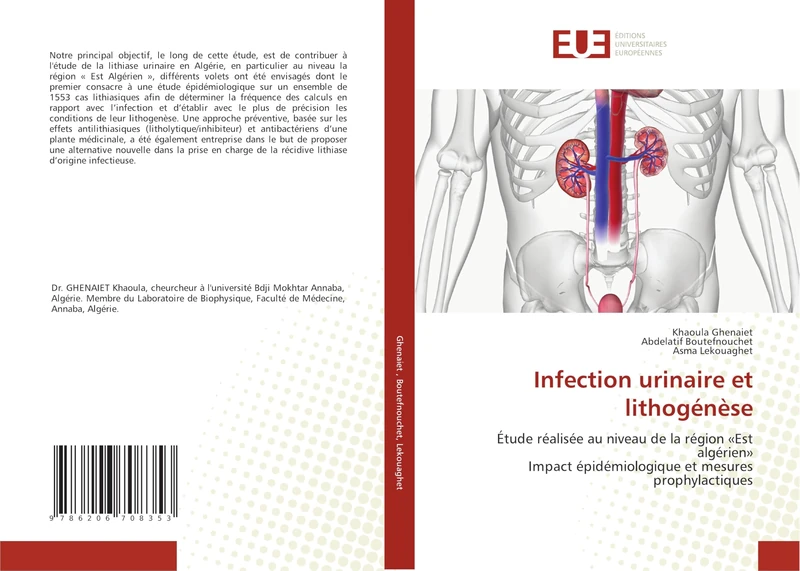 Infection urinaire et lithogénèse: Étude réalisée au niveau de la région «Est algérien»Impact épidémiologique et mesures prophylactiques