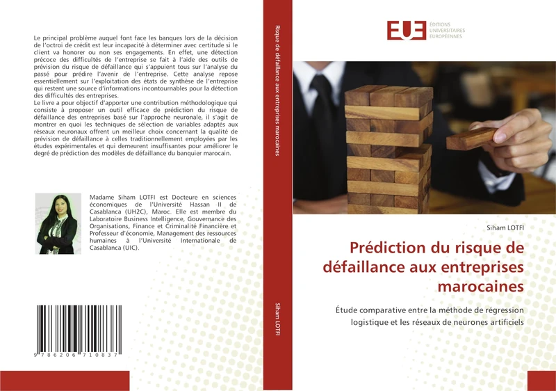 Prédiction du risque de défaillance aux entreprises marocaines: Étude comparative entre la méthode de régression logistique et les réseaux de neurones artificiels