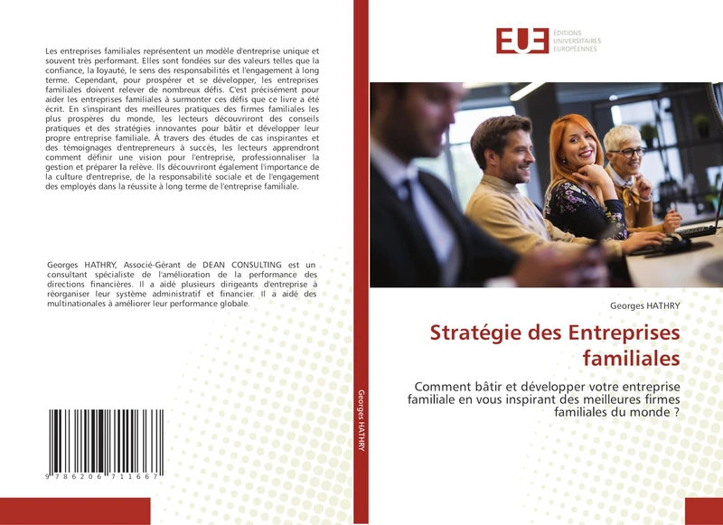 Stratégie des Entreprises familiales: Comment bâtir et développer votre entreprise familiale en vous inspirant des meilleures firmes familiales du monde ?