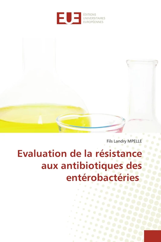 Evaluation de la résistance aux antibiotiques des entérobactéries