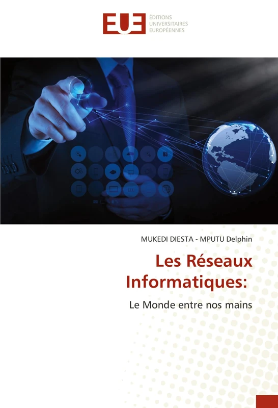 Les Réseaux Informatiques:: Le Monde entre nos mains - Image 1