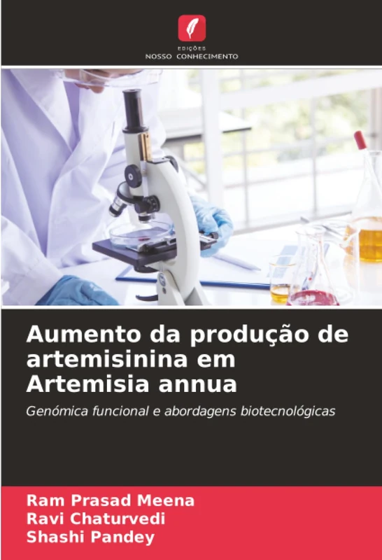 Aumento da produção de artemisinina em Artemisia annua: Genómica funcional e abordagens biotecnológicas