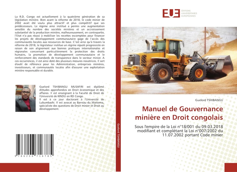 Manuel de Gouvernance minière en Droit congolais: Sous l'empire de la Loi n°18/001 du 09.03.2018 modifiant et complétant la Loi n°007/2002 du 11.07.2002 portant Code minier