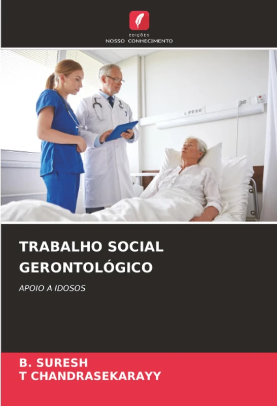 TRABALHO SOCIAL GERONTOLÓGICO: APOIO A IDOSOS