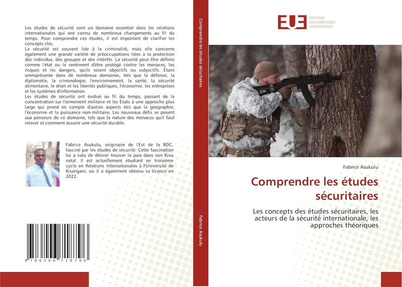 Comprendre les études sécuritaires: Les concepts des études sécuritaires, les acteurs de la sécurité internationale, les approches théoriques