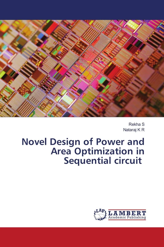Novel Design of Power and Area Optimization in Sequential circuit