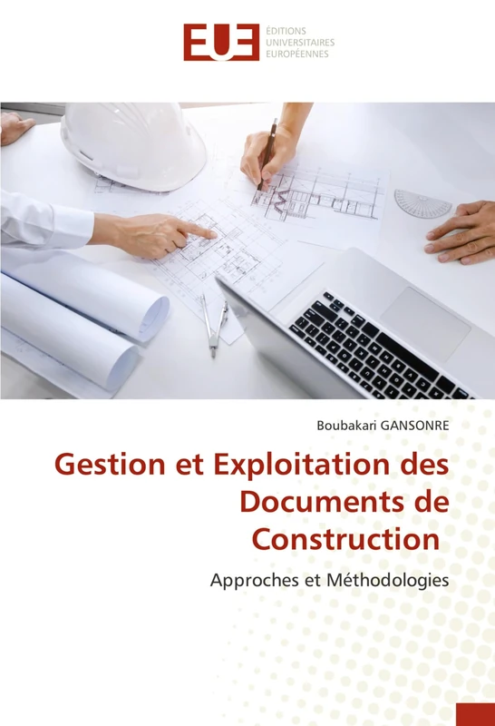 Gestion et Exploitation des Documents de Construction: Approches et Méthodologies