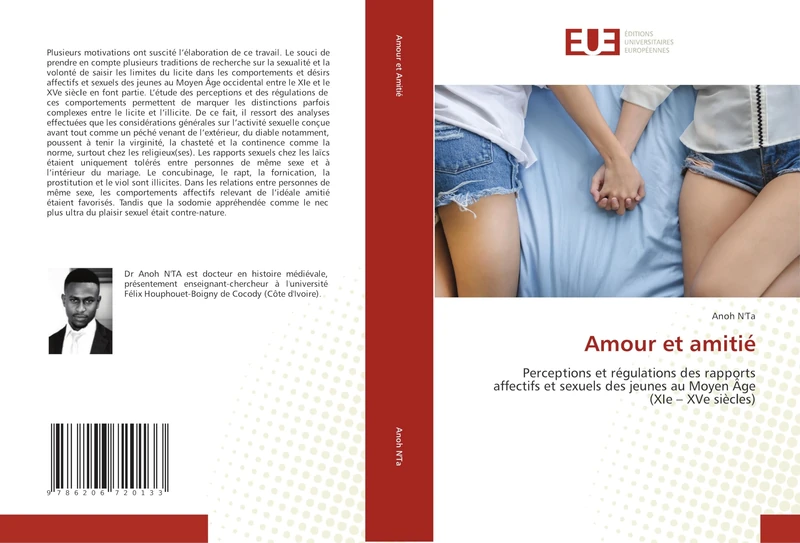 Amour et amitié: Perceptions et régulations des rapports affectifs et sexuels des jeunes au Moyen Âge (XIe – XVe siècles)