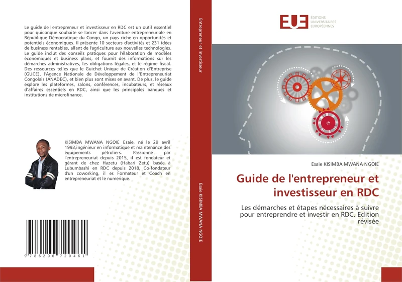 Guide de l'entrepreneur et investisseur en RDC: Les démarches et étapes nécessaires à suivre pour entreprendre et investir en RDC. Edition révisée