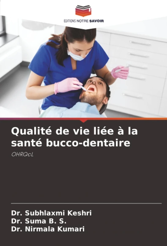Qualité de vie liée à la santé bucco-dentaire: OHRQoL
