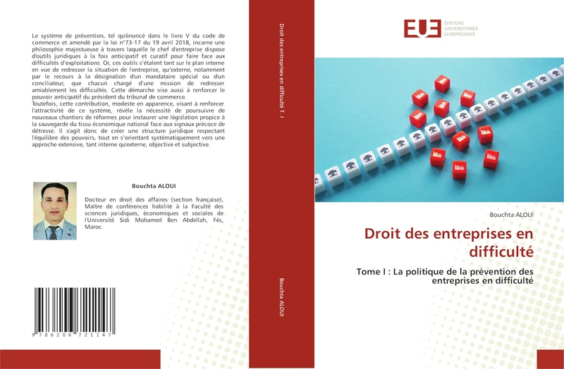 Droit des entreprises en difficulté: Tome I : La politique de la prévention des entreprises en difficulté