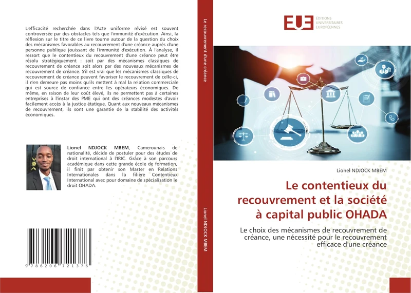 Le contentieux du recouvrement et la société à capital public OHADA: Le choix des mécanismes de recouvrement de créance, une nécessité pour le recouvrement efficace d'une créance