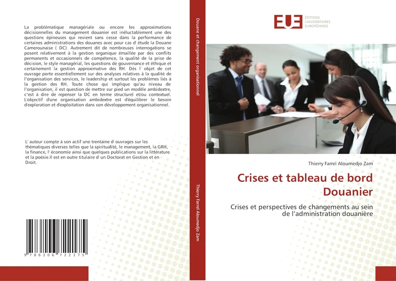 Crises et tableau de bord Douanier: Crises et perspectives de changements au sein de l'administration douanière