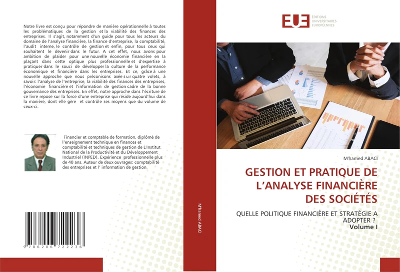 GESTION ET PRATIQUE DE L’ANALYSE FINANCIÈRE DES SOCIÉTÉS: QUELLE POLITIQUE FINANCIÈRE ET STRATÉGIE A ADOPTER ? Volume I