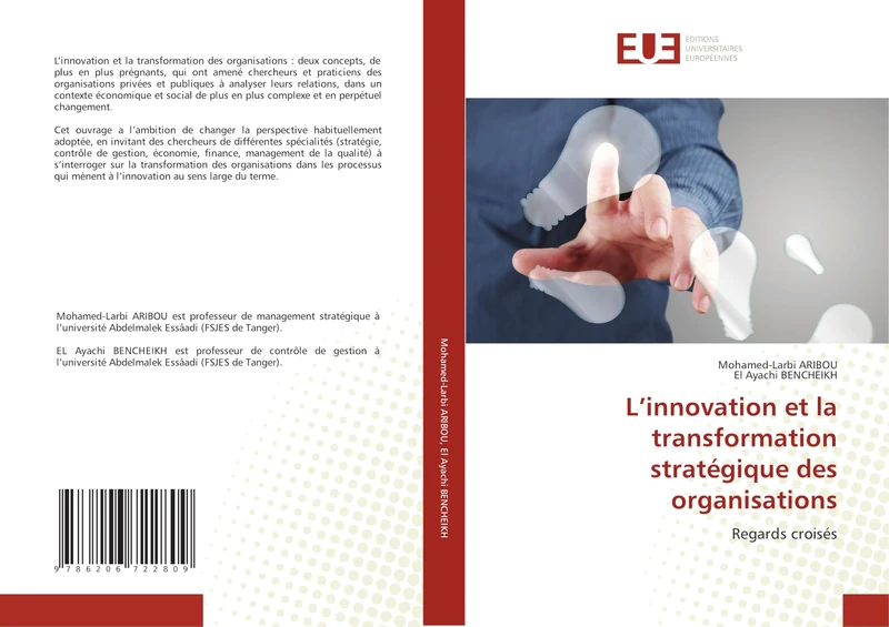L'innovation et la transformation stratégique des organisations: Regards croisés
