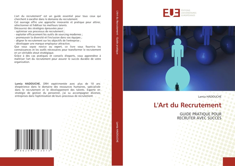 L'Art du Recrutement: GUIDE PRATIQUE POUR RECRUTER AVEC SUCCÈS