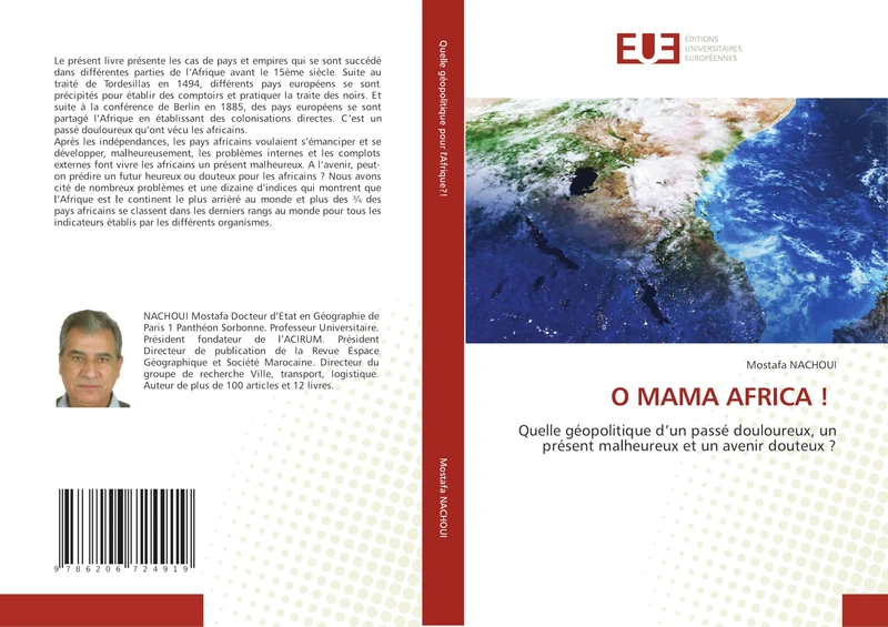O MAMA AFRICA !: Quelle géopolitique d’un passé douloureux, un présent malheureux et un avenir douteux ?