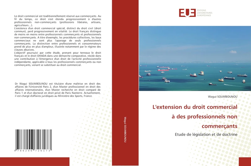 L'extension du droit commercial à des professionnels non commerçants: Etude de législation et de doctrine